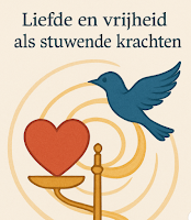 Liefde en vrijheid als stuwende krachten
